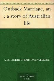 An Outback Marriage A Story of Australian Life